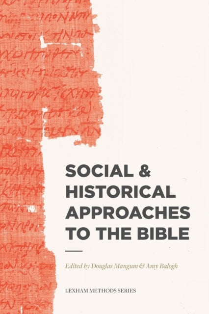 Book cover of: Social & Historical Approaches to the Bible. By: Douglas Mangum