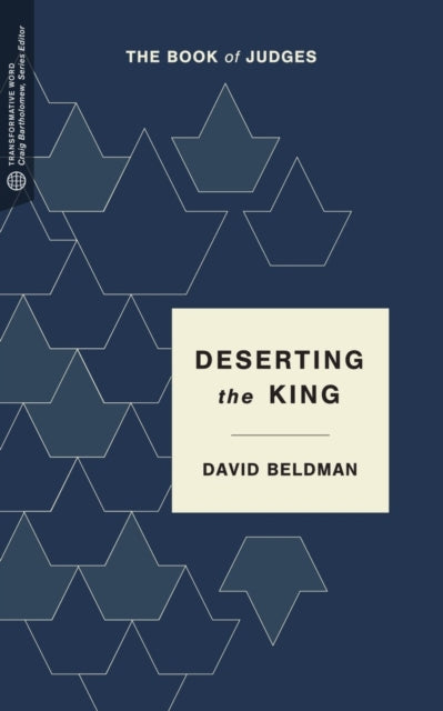 Book cover of: Deserting the King. By: David Beldman