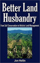 Book cover of: Better Land Husbandry. By: Jon Hellin