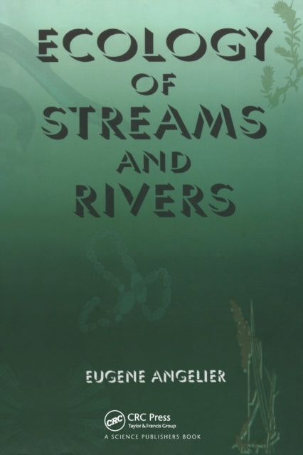 Book cover of: Ecology of Streams and Rivers. By: Eugene Angelier
