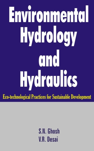 Book cover of: Environmental Hydrology and Hydraulics. By: S. N. Ghosh