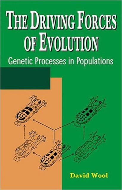 Book cover of: Driving Forces of Evolution. By: David Wool