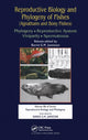 Book cover of: Reproductive Biology and Phylogeny of Fishes (Agnathans and Bony Fishes)