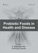 Book cover of: Probiotic Foods in Health and Disease. By: G. Balakrish Nair