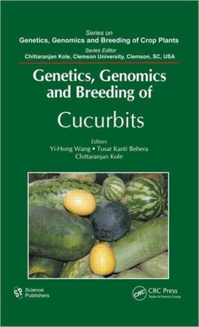 Book cover of: Genetics, Genomics and Breeding of Cucurbits. By: Yi-Hong Wang