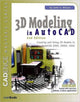 Book cover of: 3D Modeling in AutoCAD. By: John E. Wilson