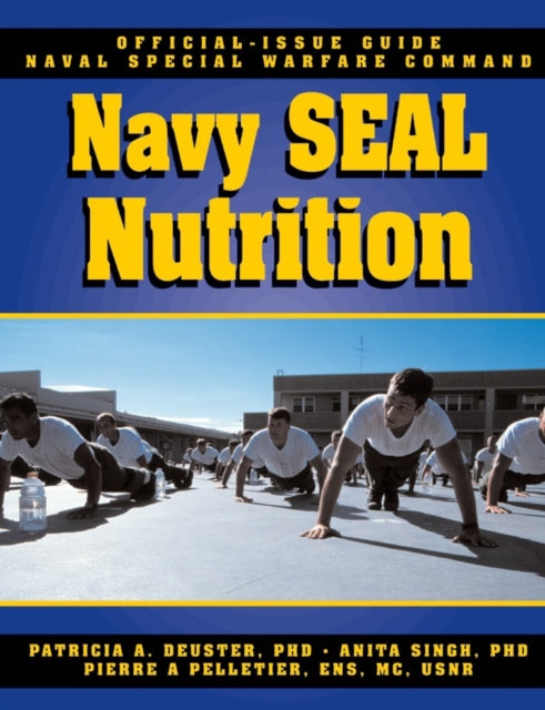 Book cover of: Navy SEAL Nutrition Guide. By: Patricia A. Duester