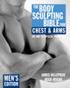 Book cover of: Body Sculpting Bible for Chest & Arms: Men's Edition. By: James Villepigue