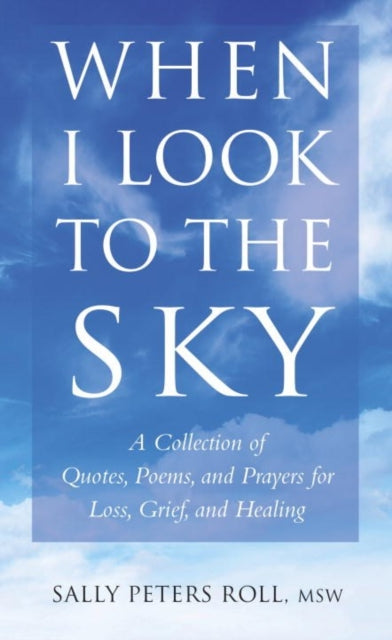 Book cover of: When I Look to the Sky. By: Sally Peters Roll
