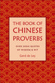 Book cover of: Book of Chinese Proverbs. By: Gerd De Ley