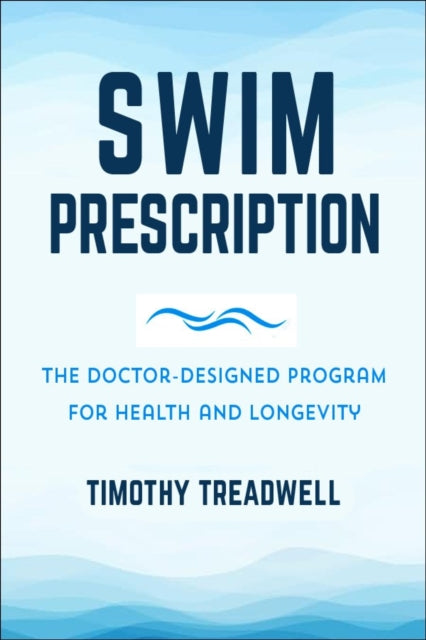 Book cover of: Swim Prescription. By: Timothy Treadwell