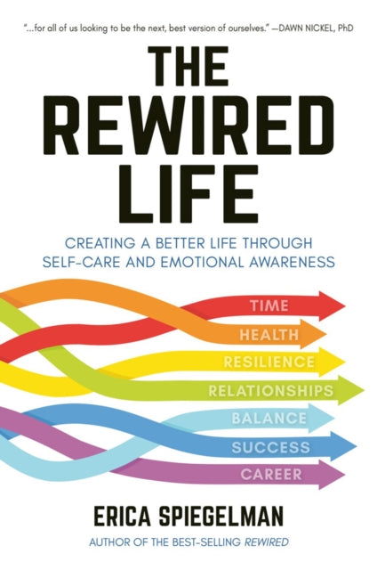 Book cover of: Rewired Life. By: Erica Spiegelman