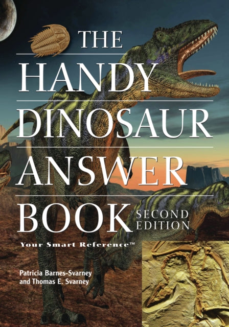 Book cover of: Handy Dinosaur Answer Book. By: Patricia L. Barnes-Svarney