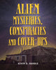 Book cover of: Alien Mysteries, Conspiracies And Cover-ups. By: Kevin D. Randle