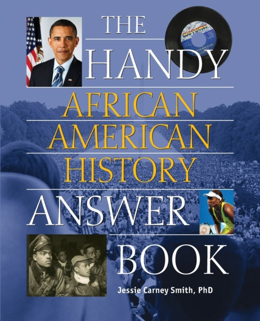 Book cover of: Handy African American History Answer Book. By: Jessie Carney Smith