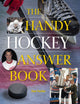 Book cover of: Handy Hockey Answer Book. By: Stan Fischler