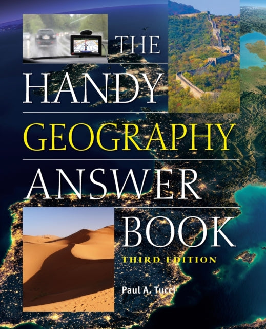 Book cover of: Handy Geography Answer Book. By: Paul A. Tucci