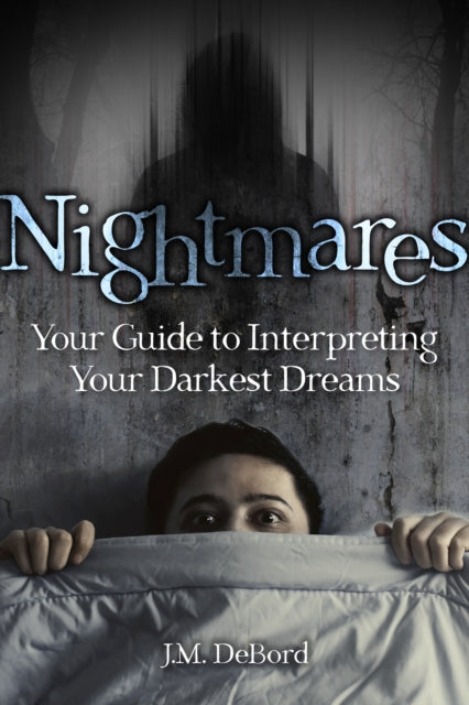 Book cover of: Nightmares. By: J. M. DeBord