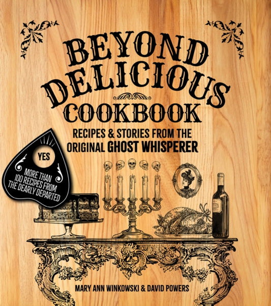 Book cover of: Beyond Delicious Cookbook. By: Mary Ann Winkowski