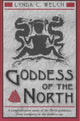 Book cover of: Goddess of the North. By: Lynda C. Welch