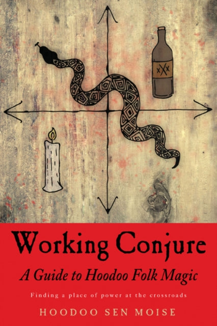 Book cover of: Working Conjure. By: Hoodoo Sen Moise