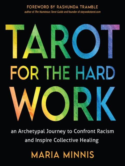 Book cover of: Tarot for the Hard Work. By: Maria Minnis
