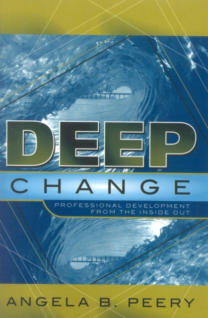 Book cover of: Deep Change. By: Angela B. Peery