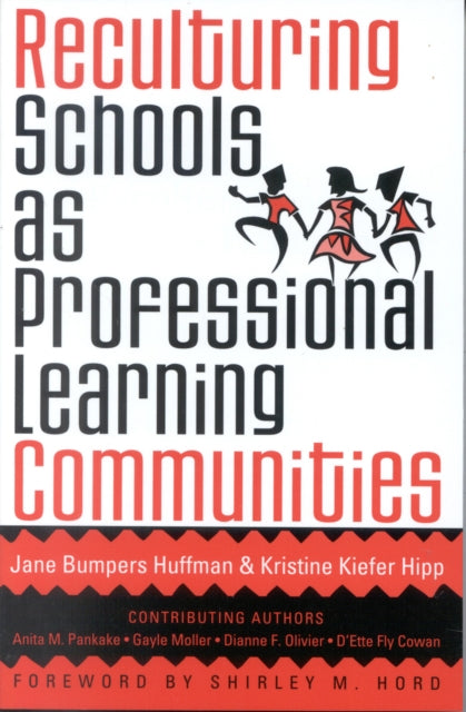 Book cover of: Reculturing Schools as Professional Learning Communities. By: Huffman Jane Bumpers