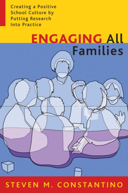 Book cover of: Engaging All Families. By: Steven M. Constantino