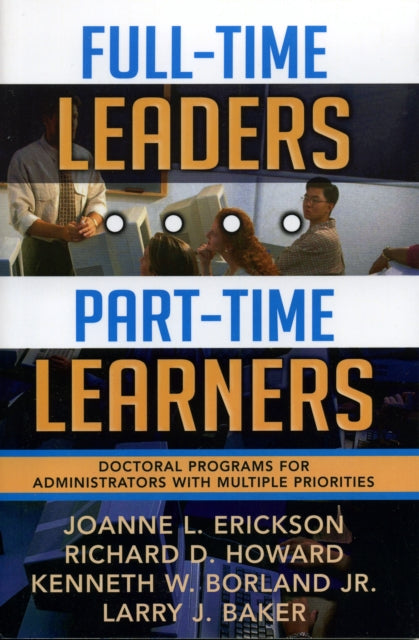 Book cover of: Full-Time Leaders/Part-Time Learners. By: Borland Jr. Kenneth W.