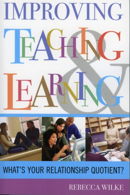 Book cover of: Improving Teaching and Learning. By: Rebecca Wilke