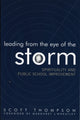 Book cover of: Leading from the Eye of the Storm. By: Thompson Scott