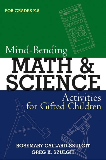 Book cover of: Mind-Bending Math and Science Activities for Gifted Students (For Grades K-12)