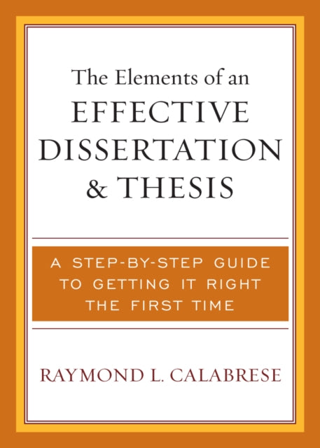 Book cover of: Elements of an Effective Dissertation and Thesis