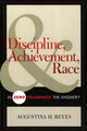 Book cover of: Discipline, Achievement, and Race