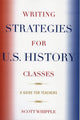 Book cover of: Writing Strategies for U.S. History Classes. By: Scott Whipple