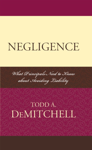 Book cover of: Negligence. By: Todd A. DeMitchell, Todd A DeMitchell