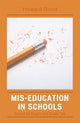 Book cover of: Mis-Education in Schools. By: Howard Good