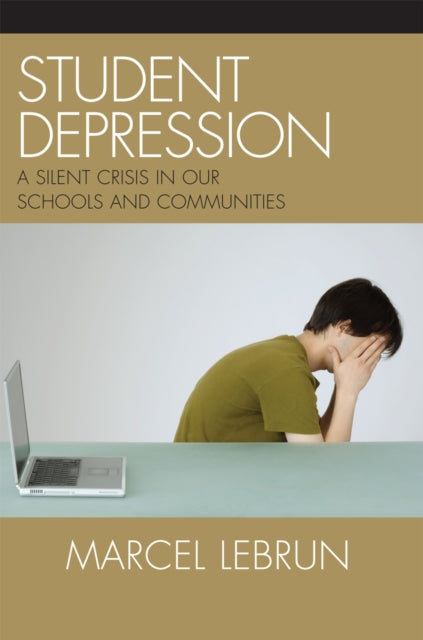 Book cover of: Student Depression. By: Marcel Lebrun