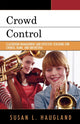 Book cover of: Crowd Control. By: Susan Haugland