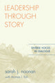 Book cover of: Leadership through Story. By: Sarah J. Noonan