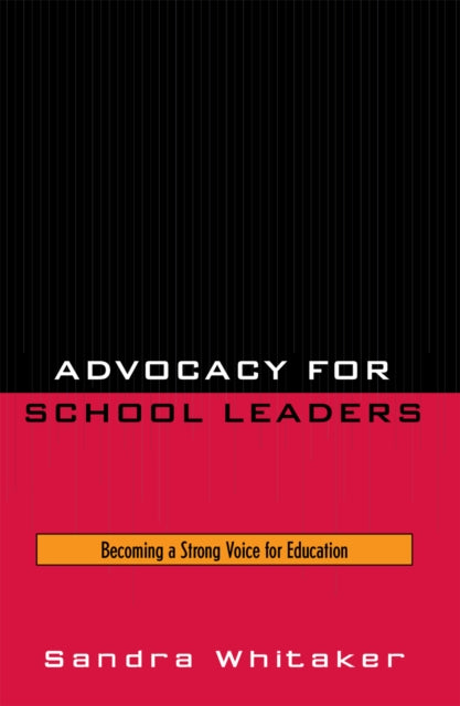 Book cover of: Advocacy for School Leaders. By: Whitaker Sandra