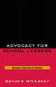 Book cover of: Advocacy for School Leaders. By: Whitaker Sandra