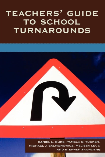 Book cover of: Teachers' Guide to School Turnarounds. By: Daniel Duke