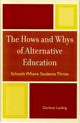 Book cover of: Hows and Whys of Alternative Education. By: Leiding Darlene, Darlene Leiding