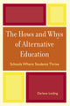 Book cover of: Hows and Whys of Alternative Education. By: Leiding Darlene, Darlene Leiding