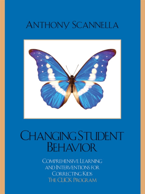 Book cover of: Changing Student Behavior. By: Anthony Scannella