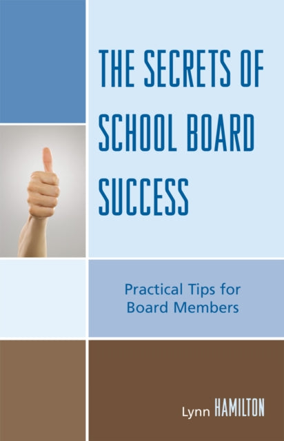 Book cover of: Secrets of School Board Success. By: Hamilton Lynn