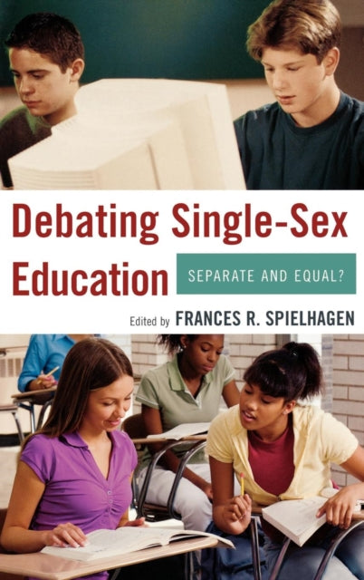 Book cover of: Debating Single-Sex Education. By: Frances Spielhagen