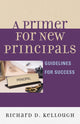 Book cover of: Primer for New Principals. By: Richard Kellough